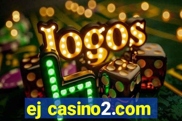 ej casino2.com